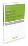 DERECHOS HUMANOS, ENFERMEDAD MENTAL Y BIOETICA