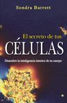 SECRETO DE TUS CELULAS, EL