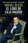 MIGUEL BLESA, EL LOBO DE CAJA MADRID