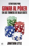 ESTRATEGIAS PARA GANAR AL POKER