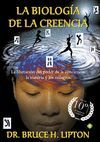 LA BIOLOGIA DE LA CREENCIA (EDICION 10º ANIVERSARIO)