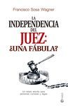 INDEPENDENCIA DEL JUEZ ¿UNA FABULA?