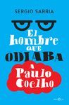 EL HOMBRE QUE ODIABA A PAULO COELHO