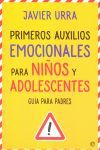 PRIMEROS AUXILIOS EMOCIONALES PARA NIÑOS Y ADOLESCENTES