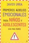 PRIMEROS AUXILIOS EMOCIONALES PARA NIÑOS Y ADOLESCENTES