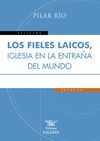 LOS FIELES LAICOS, IGLESIA EN LA ENTRAÑA DEL MUNDO