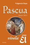 PASCUA 2015,VIVELA CON EL