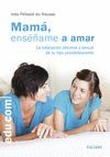 MAMA ENSEÑAME A AMAR