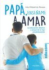 PAPA, ENSEÑAME A AMAR