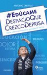 EDUCAME DESPACIO QUE CREZCO DEPRISA. BREVES REFLEXIONES EDUCATIVA