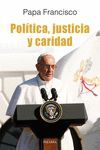 POLITICA, JUSTICIA Y CARIDAD