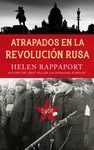 ATRAPADOS EN LA REVOLUCION RUSA, 1917