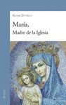 MARIA, MADRE DE LA IGLESIA