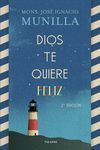 DIOS TE QUIERE FELIZ