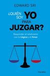 QUIEN SOY YO PARA JUZGAR?