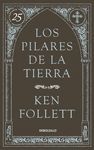 LOS PILARES DE LA TIERRA (25 ANIVERS)