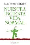 NUESTRA INCIERTA VIDA NORMAL