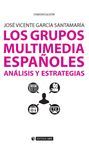 GRUPOS MULTIMEDIA ESPAÑOLES. ANALISIS Y ESTRATEGIAS