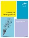 TALLER DE LA IMAGINACIÓN, EL