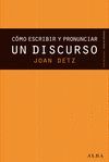 CÓMO ESCRIBIR Y PRONUNCIAR UN DISCURSO