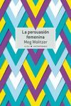 LA PERSUASION FEMENINA