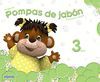 POMPAS DE JABÓN 3 AÑOS. PROYECTO EDUCACIÓN INFANTIL 2º CICLO