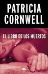 EL LIBRO DE LOS MUERTOS (DOCTORA KAY SCARPETTA 15)