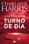 MIDNIGHT, TEXAS - TURNO DE DÍA