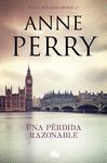 UNA PÉRDIDA RAZONABLE (DETECTIVE WILLIAM MONK 17)