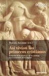 ASI VIVIAN LOS PRIMEROS CRISTIANOS