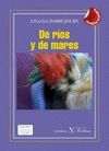 DE RIOS Y DE MARES