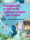 PROPAGACION Y CULTIVO DE PLANTAS Y TEPES EN VIVEROS