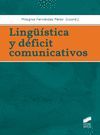 LINGUISTICA Y DEFICIT COMUNICATIVOS