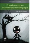 MODELO EUROPEO DE DESARROLLO DE VIDEOJUEGOS, EL