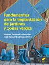 FUNDAMENTOS PARA LA IMPLANTACION DE JARDINES Y ZONAS VERDES