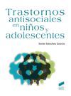 TRASTORNOS ANTISOCIALES EN NIÑOS Y ADOLESCENTES