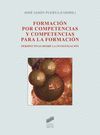 FORMACION POR COMPETENCIAS Y COMPETENCIAS PARA LA FORMACION
