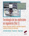 TECNOLOGÍA DE LOS MATERIALES EN INGENIERÍA VOL. 1