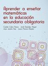 APRENDER A ENSEÑAR MATEMATICAS EN LA EDUCACION ECUNDARIA OBLIGATORIA