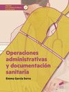 OPERACIONES ADMINISTRATIVAS Y DOCUMENTACIÓN SANITARIA