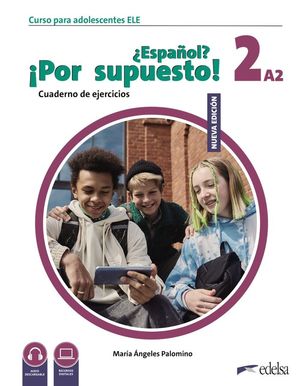 NUEVO ¿ESPAÑOL ¡POR SUPUESTO! 2 (A2). CUADERNO DE EJERCICIOS