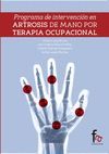 PROGRAMA DE INTERVENCIÓN EM ARTROSIS DE MANOS POR TERAPIA OCUPACIONAL