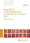 SEGURIDAD Y RESPONSABILIDAD EN LA INTERNET DE LAS COSAS (IOT)