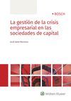 LA GESTIÓN DE LA CRISIS EMPRESARIAL EN LAS SOCIEDADES DE CAPITAL