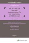 PROBLEMATICA EN TORNO A LA DECLARACION EN CONCURSO