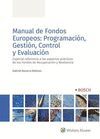 MANUAL DE FONDOS EUROPEOS: PROGRAMACIÓN, GESTIÓN, CONTROL Y EVALUACIÓN