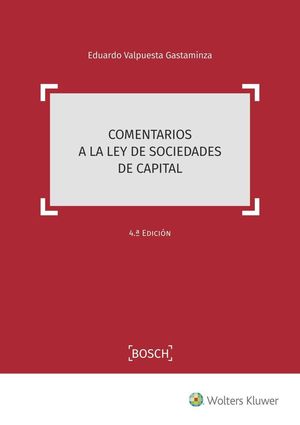 COMENTARIOS A LA LEY DE SOCIEDADES DE CAPITAL (4.ª EDICIÓN)