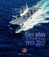 CIEN AÑOS DE AVIACIÓN NAVAL EN ESPAÑA (1917-2017)