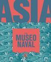 ASIA Y EL MUSEO NAVAL