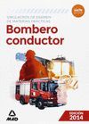 BOMBERO CONDUCTOR SIMULACROS EXAMEN MATERIAS PRACTICAS